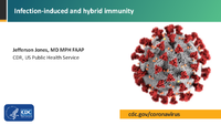 Infectioninduced and hybrid immunity
