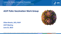 ACIP Polio Vaccination Work Group