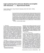 Light Scattering from Deformed Droplets and Droplets with Inclusions I Experimental Results