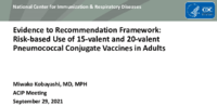 Evidence to recommendation framework  riskbased use of 15valent and 20valent pneumococcal conjugate vaccines in adults