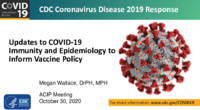 Updates to COVID19 immunity and epidemiology to inform vaccine policy