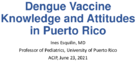 Dengue vaccine knowledge and attitudes in Puerto Rico