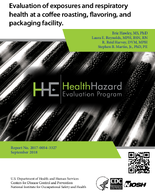 Evaluation of exposures and respiratory health at a coffee roasting flavoring and packaging facility HHE201700543327