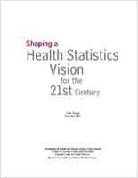 Shaping a health statistics vision for the 21st century  final report November 2002