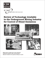 Information Circular 9462 Review of Technology Available to the Underground Mining Industry for Control of Diesel Emissions