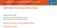 ACIP Ebola Virus Vaccine Work Group