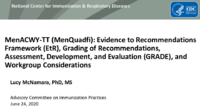 MenACWYTT MenQuadfi Evidence to Recommendations Framework EtR Grading of Recommendations Assessment Development and Evaluation GRADE and Workgroup Considerations