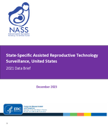 Assisted Reproductive Technology Surveillance State Specific Data Brief 2021
