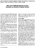 New and traditional sources of care evaluated by recently pregnant women Use of a model for consumer evaluation of health care services in a study by the Center of Health Care Research of Meharry Medical College