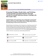 Promoting Workplace Health Safety and WellBeing Among Essential Agricultural Workers Through VaccinePreventable Infectious Diseases Training in the Rio Grande Valley