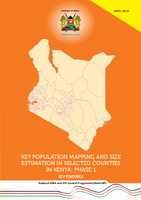 KEY POPULATION MAPPING AND SIZE ESTIMATION IN SELECTED COUNTIES IN KENYA PHASE 1 KEY FINDINGS