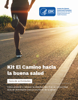 Kit el Camino hacia la buena salud Gua de actividades Cmo prevenir o retrasar la diabetes tipo 2 en su comunidad Gua de actividades para promotores de la salud 2023