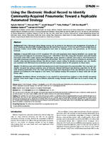 Using the Electronic Medical Record to Identify CommunityAcquired Pneumonia Toward a Replicable Automated Strategy