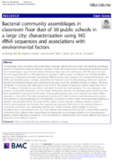 Bacterial community assemblages in classroom floor dust of 50 public schools in a large city characterization using 16S rRNA sequences and associations with environmental factors