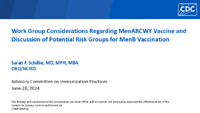 Work Group Considerations Regarding MenABCWY Vaccine and Discussion of Potential Risk Groups for MenB Vaccination