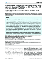 A National CaseControl Study Identifies Human SocioEconomic Status and Activities as Risk Factors for TickBorne Encephalitis in Poland