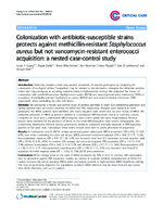 Colonization with antibioticsusceptible strains protects against methicillinresistant Staphylococcus aureus but not vancomycinresistant enterococci acquisition a nested casecontrol study