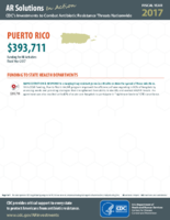 CDCs Investments to Combat Antibiotic Resistance Threats Nationwide Puerto Rico Fiscal Year 2017