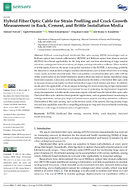 Hybrid Fiber Optic Cable for Strain Profiling and Crack Growth Measurement in Rock Cement and Brittle Installation Media