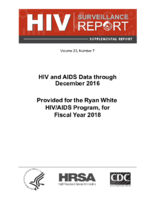 HIV Surveillance Report Supplemental Report Volume 23 Number 7 HIV and AIDS Data through December 2016 Provided for the Ryan White HIVAIDS Program for Fiscal Year 2018