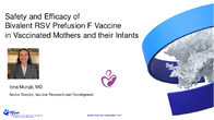 Safety and efficacy of bivalent RSV prefusion F vaccine in vaccinated mothers and their infants