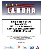 Final report of the Los Alamos Historical Document Retrieval and Assessment LAHDRA Project