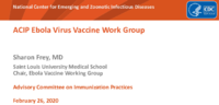 ACIP Ebola Virus Vaccine Work Group