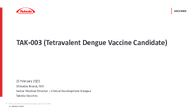 TAK003 Tetravalent Dengue Vaccine Candidate