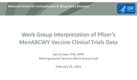 Work Group interpretation of Pfizers MenABCWY vaccine clinical trials data
