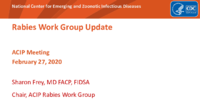 Rabies Work Group Update