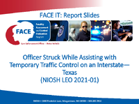 FACE IT Report Slides Officer Struck While Assisting with Temporary Traffic Control on an Interstate  Texas