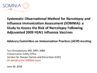 Systematic Observational Method for Narcolepsy and Influenza Immunization Assessment SOMNIA a Study to Assess the Risk of Narcolepsy Following Adjuvanted 2009 H1N1 Influenza Vaccines