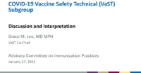 COVID19 Vaccine Safety Technical VaST Subgroup  discussion and interpretation