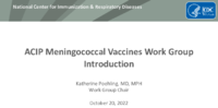 ACIP Meningococcal Vaccines Work Group introduction