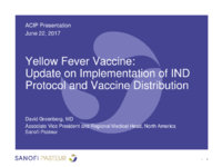Yellow fever vaccine  update on implementation of IND protocol and vaccine distribution