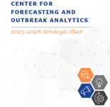 Center for Forecasting and Outbreak Analytics 20232028 Strategic Plan