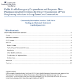 Public Health Emergency Preparedness and Response NonPharmaceutical Interventions to Reduce Transmission of Viral Respiratory Infections in LongTerm Care Communities