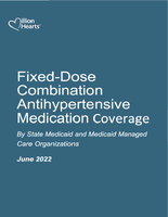 Million Hearts FixedDose Combination Antihypertensive Medication Coverage By State Medicaid and Medicaid Managed Care Organizations