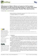 Adjustment of Matrix Effects in Analysis of 36 Secondary Metabolites of Microbial and Plant Origin in Indoor Floor Dust Using Liquid ChromatographyTandem Mass Spectrometry