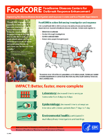 FoodCORE Foodborne Diseases Centers for Outbreak Response Enhancement Improving Foodborne Disease Investigation and Response in State and Local Health Departments 2012