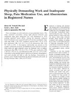 Physically Demanding Work and Inadequate Sleep Pain Medication Use and Absenteeism in Registered Nurses