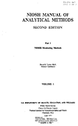 NIOSH Manual of Analytical Methods Second Edition Part I NIOSH Monitoring Methods Volume 1 1977