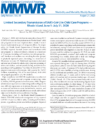 Limited secondary Transmission of SARSCoV2 in child care programs  Rhode Island June 1July 31 2020