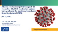 Adverse events among children ages 511 years after COVID19 vaccination  updates from vsafe and the Vaccine Adverse Event Reporting System VAERS