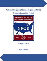National Program of Cancer Registries NPCR Program Evaluation Toolkit First Edition