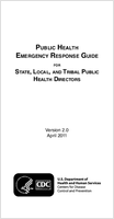 Public health emergency response guide for state local and tribal public health directors Version 20