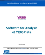 Youth Risk Behavior Survey YRBS Software for Analysis of YRBS Data