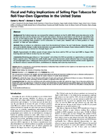Fiscal and Policy Implications of Selling Pipe Tobacco for RollYourOwn Cigarettes in the United States