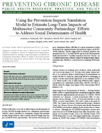 Using the Prevention Impacts Simulation Model to Estimate LongTerm Impacts of Multisector Community Partnerships Efforts to Address Social Determinants of Health