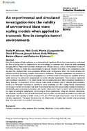 An Experimental and Simulated Investigation into the Validity of Unrestricted Blast Wave Scaling Models When Applied to Transonic Flow in Complex Tunnel Environments